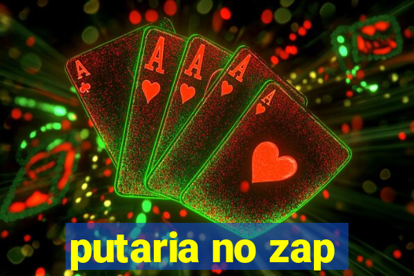 putaria no zap